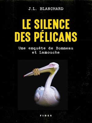 cover image of Le silence des pélicans